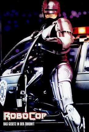 RoboCop - O Policial do Futuro - A Versão do Diretor 1987