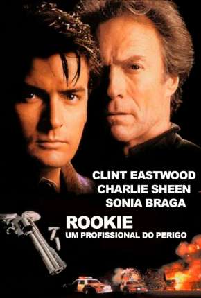 Rookie - Um Profissional do Perigo 1990