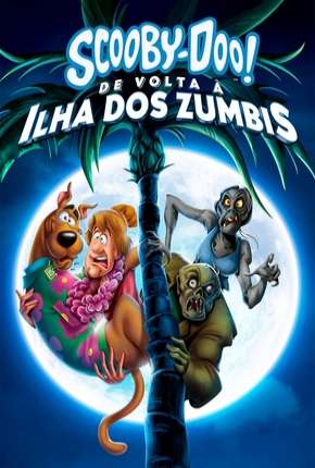 Scooby-Doo! De Volta à Ilha dos Zumbis 2019