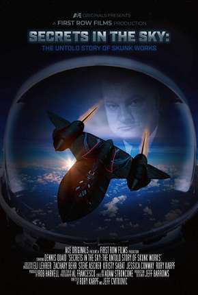 Secrets in the Sky - The Untold Story of Skunk Works Legendado Torrent