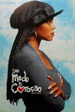 Sem Medo no Coração - Poetic Justice 1993