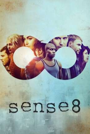 Sense8 - 2ª Temporada - Completa Torrent