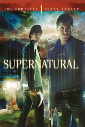 Sobrenatural - Supernatural 1ª Temporada 2005