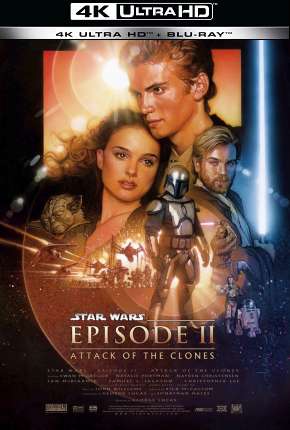 Star Wars - Episódio 2 - Ataque dos Clones - 4K Torrent