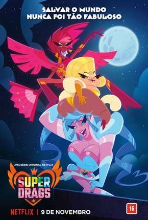 Super Drags - 1ª Temporada Completa Torrent