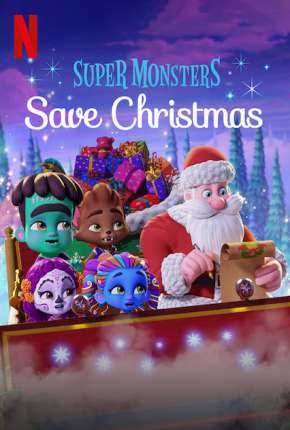 Super Monstros Salvam o Natal Torrent