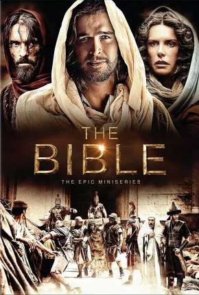 The Bible  - 1ª Temporada - Completa 2013