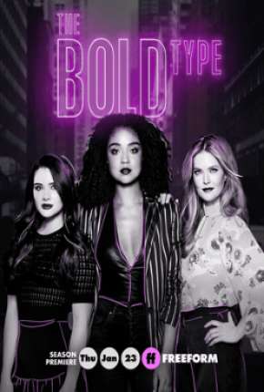 The Bold Type 4ª Temporada - Legendada 2020