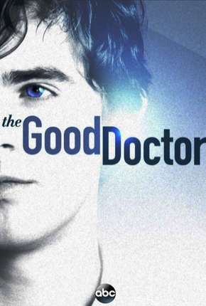 The Good Doctor - O Bom Doutor - 1ª Temporada Completa 2017