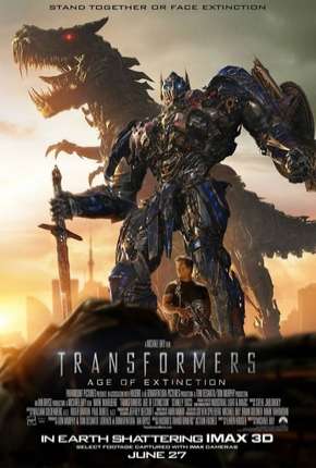 Transformers 4 - A Era da Extinção IMAX 2014