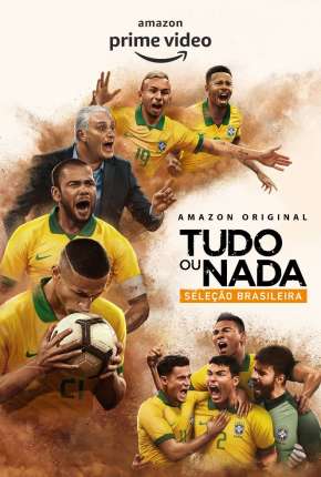 Tudo ou Nada - Seleção Brasileira 1ª Temporada 2020