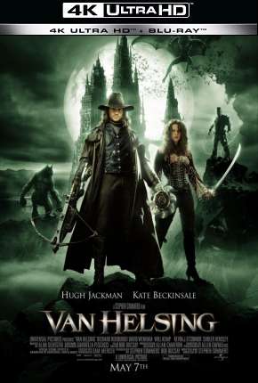 Van Helsing - O Caçador de Monstros - 4K Torrent