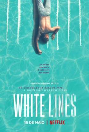 White Lines - 1ª Temporada Completa Legendada 2020