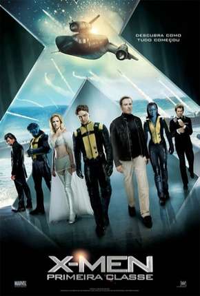 X-Men - Primeira Classe (X: First Class) 2011