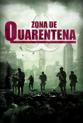 Zona de Quarentena - Legendado 2018