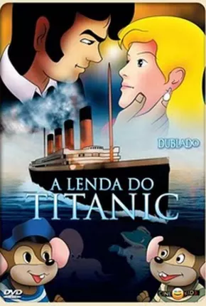 A Lenda Do Titanic 1999