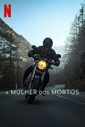 A Mulher dos Mortos - 1ª Temporada Legendada 2023