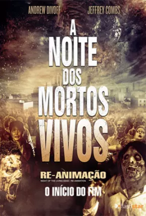 A Noite dos Mortos-Vivos - Re-Animação 2012