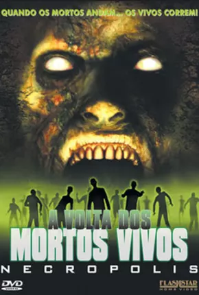 A Volta dos Mortos Vivos - Necropolis 2005