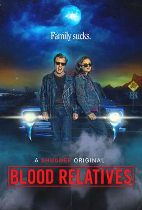 Blood Relatives - Legendado Torrent