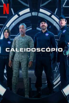 Caleidoscópio - 1ª Temporada Legendada 2023