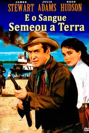 E O Sangue Semeou A Terra 1952