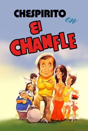 El Chanfle - Legendado 