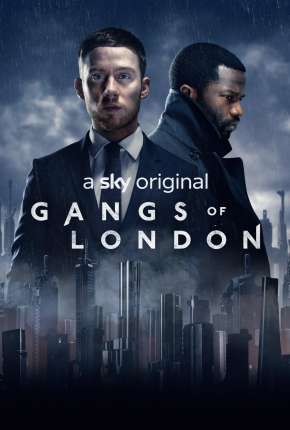 Gangs of London - 2ª Temporada Legendada 2022