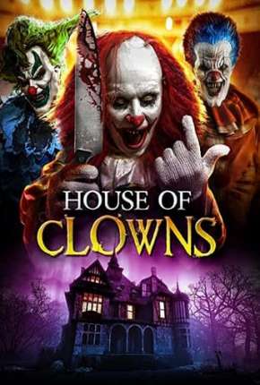 House of Clowns - Legendado 2022