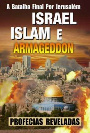 Israel, Islam e o Armageddon 2003