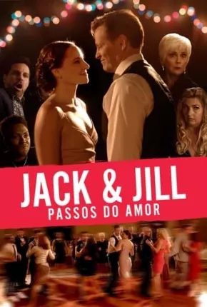 Jack e Jill Nos Passos do Amor 2023