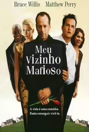 Meu Vizinho Mafioso - 1 e 2 Coleção 