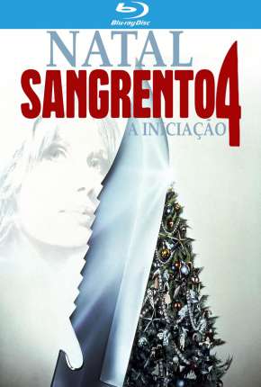 Natal Sangrento 4 - A Iniciação 