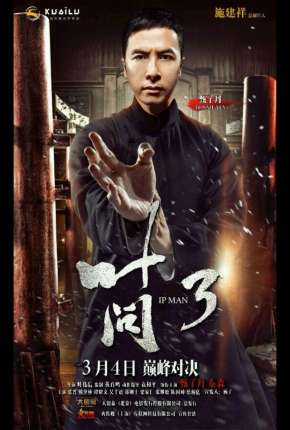 O Grande Mestre 3 - Yip Man 3 2015