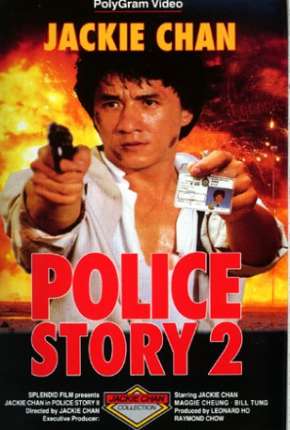 Police Story 2 - Codinome Radical 1988