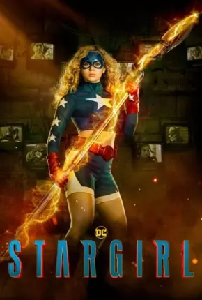 Stargirl - 3ª Temporada Completa 2022