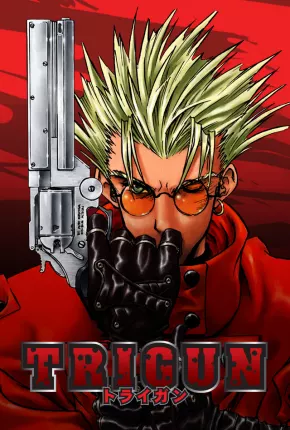 Trigun (Completo) 1998