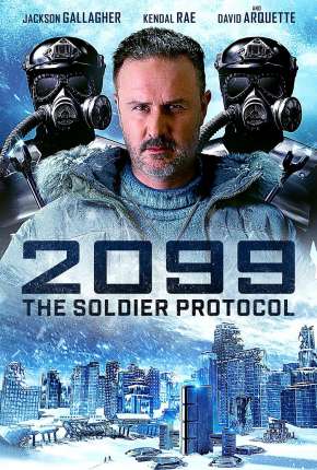 2099 -The Soldier Protocol Legendado 2021