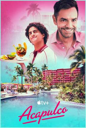 Acapulco - 1ª Temporada 2021