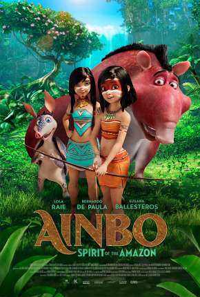 Ainbo - Espírito da Amazônia - Legendado Torrent