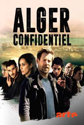 Algiers Confidential - 1ª Temporada Legendada 2022