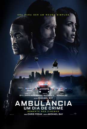 Ambulância - Um Dia de Crime - Legendado Torrent