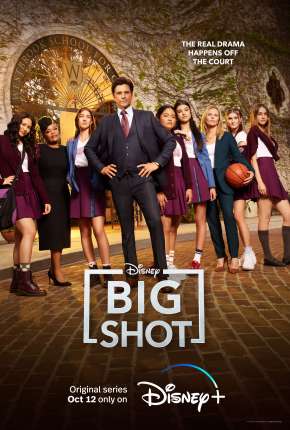 Big Shot - Treinador de Elite - 1ª Temporada Completa 2021