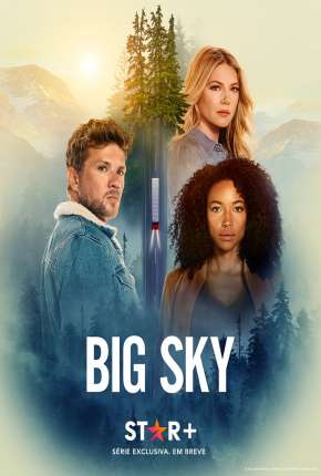 Big Sky - 1ª Temporada Legendada 2020