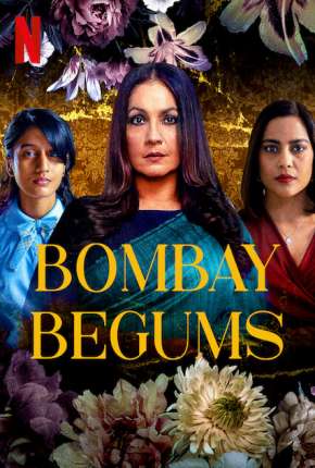 Bombay Begums - 1ª Temporada Completa Legendada 2021