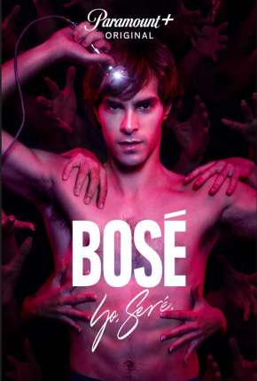 Bosé - 1ª Temporada Torrent