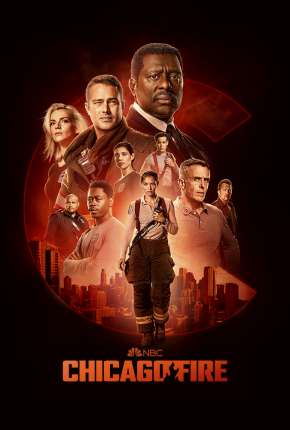 Chicago Fire - Heróis Contra o Fogo - 11ª Temporada Legendada Torrent