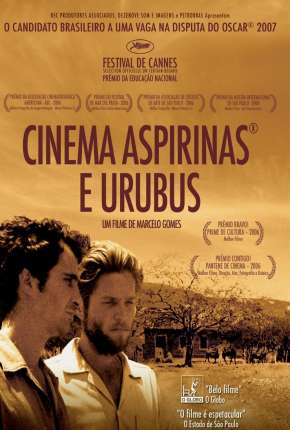 Cinema, Aspirinas e Urubus - Nacional 2005