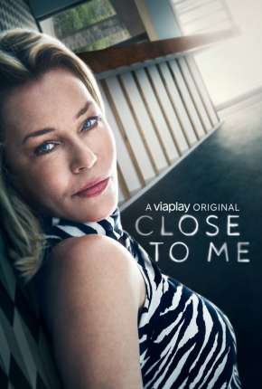 Close to Me - 1ª Temporada Completa Legendada 2021