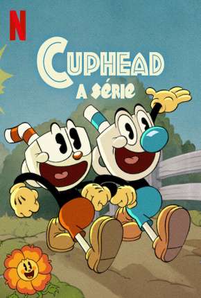 Cuphead - A Série - 1ª Temporada Completa Torrent